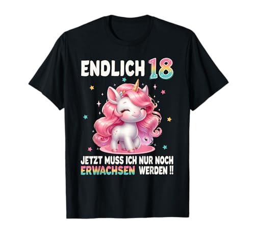 18 Geburtstag Mädchen 18 Jahre Party Outfit Lustiges Einhorn T-Shirt von Einhorn Geschenke Zum Geburtstag