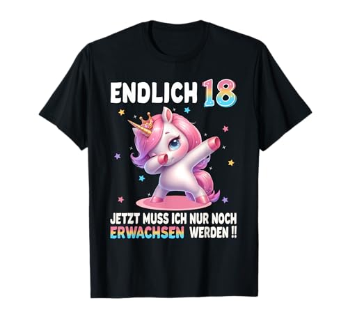18 Geburtstag Mädchen 18 Jahre Party Outfit Lustiges Einhorn T-Shirt von Einhorn Geschenke Zum Geburtstag