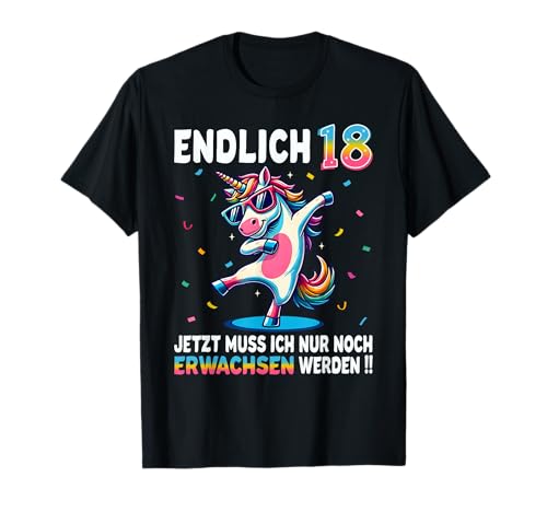 18 Geburtstag Mädchen Junge Party Outfit Lustiges Einhorn T-Shirt von Einhorn Geschenke Zum Geburtstag