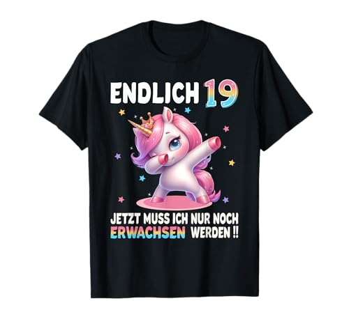 19 Geburtstag Mädchen 19 Jahre Party Outfit Lustiges Einhorn T-Shirt von Einhorn Geschenke Zum Geburtstag