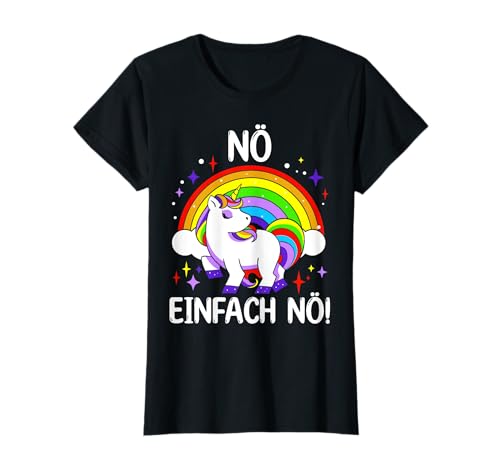 Einhorn Nö Einfach Nö Spruch für Damen und Mädchen T-Shirt Einhorn Nö Einfach Nö Spruch für Damen und Mädchen T-Shirt von Einhorn Nö Einfach Nö Spruch Geschenkidee