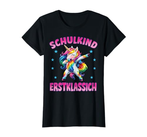 Schulkind Erstklassig Dabbing Unicorn Einschulung Mädchen T-Shirt von Einhorn Shirt Einschulung Schule Erstklassich