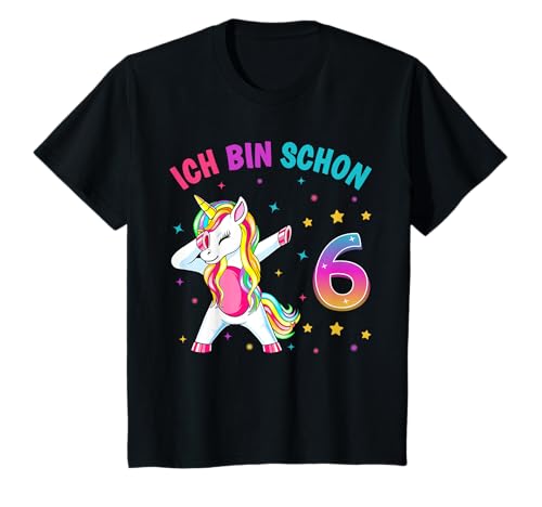 6 Geburtstag Mädchen Ich bin schon 6 Jahre alt Party Einhorn T-Shirt von Einhorn T-Shirt Geburtstagsgeschenk für Mädchen
