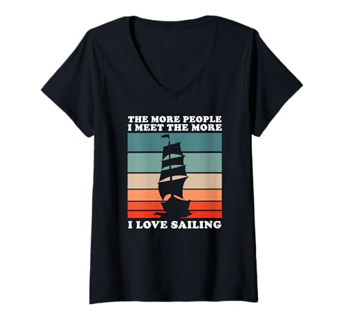 Damen Je Mehr Menschen Ich Treffe Desto Mehr Liebe Ich Segeln T-Shirt mit V-Ausschnitt Damen Je Mehr Menschen Ich Treffe Desto Mehr Liebe Ich Segeln T-Shirt mit V-Ausschnitt von Einsame Segler und Ozeanfreunde mit Humor