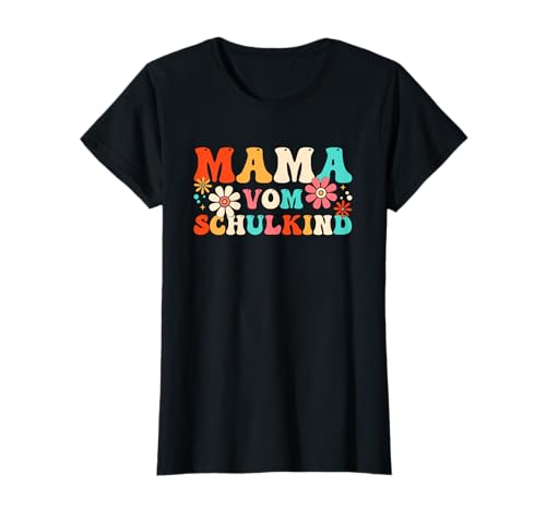 Mama vom Schulkind Groovy 1. Klasse Schulstart Einschulung T-Shirt von Einschulung Familien Gruppenshirt