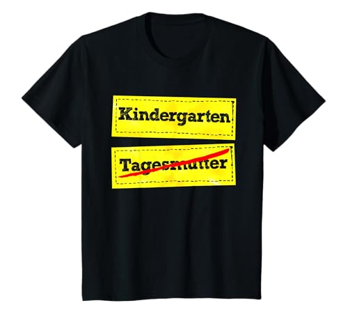Hallo Kindergarten Tschüss Tagesmutter Vorschule Kiga Kind T-Shirt von Einschulung Geschenk Kindergartenkinder Schulkind