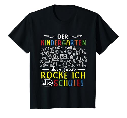 Kinder Kindergarten War Toll Jetzt Rocke Ich Die Schule Einschulung T-Shirt von Einschulung Schule Rockt Geschenkidee Schulkind