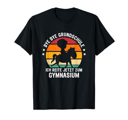 Bye Bye Grundschule Pferd Mädchen Einschulung High School T-Shirt von Einschulung Schule Schulkind Schule Pferd Geschenk