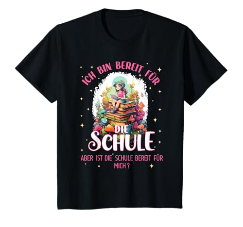 Ich bin bereit für die Schule Grundschule 1.Klasse Mädchen T-Shirt Ich bin bereit für die Schule Grundschule 1.Klasse Mädchen T-Shirt von Einschulungs Ideen Mädchen für z.B. Schultüte