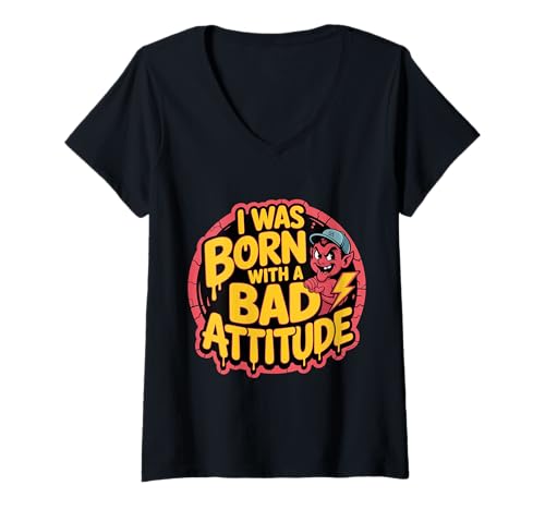 Damen I was Born with A Bad Attitude Sarcastic Personality |- T-Shirt mit V-Ausschnitt von Einstellung Stimmungsstimmung