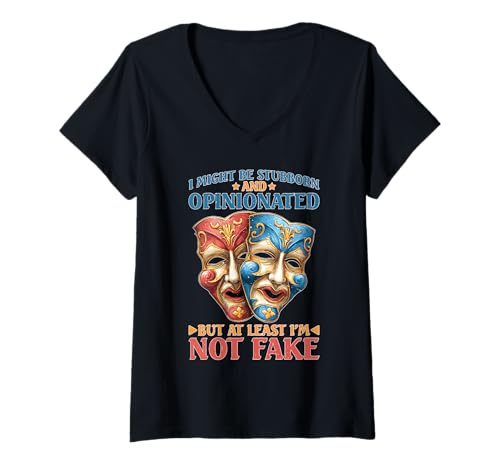 Damen Stubborn Opinionated But Never Fake T-Shirt mit V-Ausschnitt Damen Stubborn Opinionated But Never Fake T-Shirt mit V-Ausschnitt von Einstellung authentisches mutiges Zitat