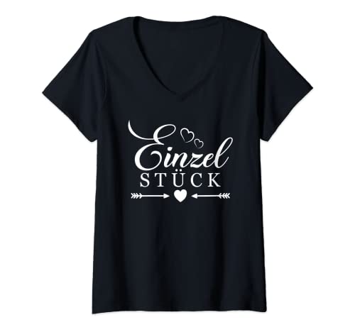 Damen Einzelstück Spruch mit Herz Frauen Einzigartig Sprüche T-Shirt mit V-Ausschnitt von Einzelstück Geschenk für Frauen