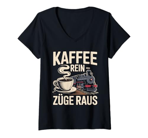 Damen Kaffee Rein Züge Raus Lokomotive Freude T-Shirt mit V-Ausschnitt Damen Kaffee Rein Züge Raus Lokomotive Freude T-Shirt mit V-Ausschnitt von Eisenbahn Kaffee Nostalgie Freude