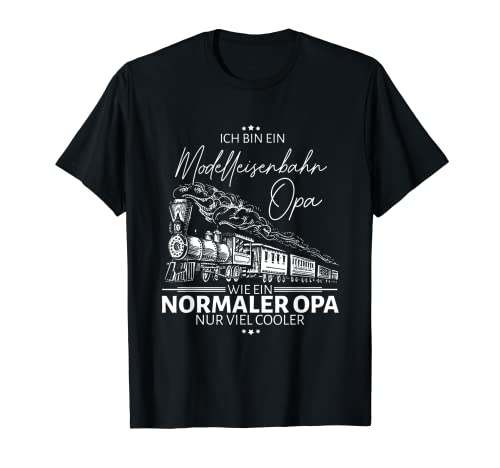 Herren BIN EIN MODELLEISENBAHN OPA WIE EIN NORMALER OPA NUR COOLER T-Shirt von Eisenbahn Lok Vater & Opa Geschenke Eisenbahner