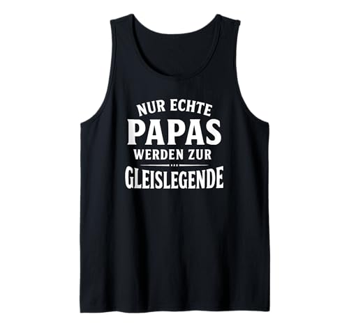 Herren Lokführer Papa Gleislegende Bahnarbeiter Humor Tank Top Herren Lokführer Papa Gleislegende Bahnarbeiter Humor Tank Top von Eisenbahn Papa Legende