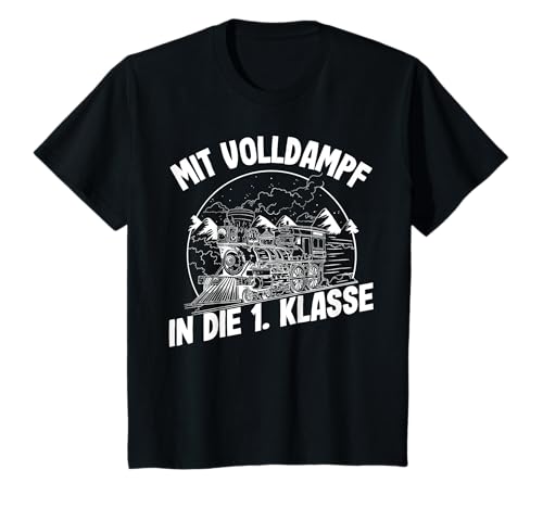 Kinder Mit Volldampf In Die 1. Klasse | Einschulung Junge Eisenbahn T-Shirt von Eisenbahn Zug Designs Zur Einschulung by 83-Tees