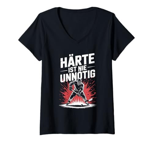 Damen Härte Ist Nie Unnötig Eishockey Sport T-Shirt mit V-Ausschnitt von Eishockey Härte Leidenschaft Teamspiel
