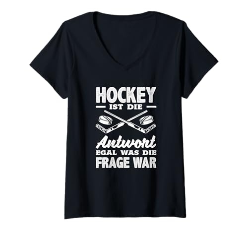 Damen Hockey Ist Die Antwort Egal was Die Frage War Eishockey T-Shirt mit V-Ausschnitt von Eishockey Hockey Hockey Fan Eishockey Fan Puck