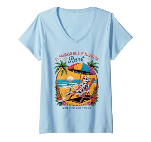 Damen Mexikanisches Urlaubsskelett – EL Paraiso de los Muertos – lustig T-Shirt mit V-Ausschnitt von El Paraiso de los Muertos Resort - Skeleton