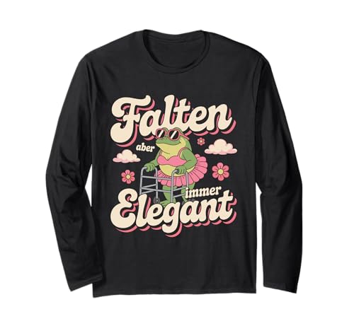 Falten Aber Immer elegant - Lustiges Damen Langarmshirt Falten Aber Immer elegant - Lustiges Damen Langarmshirt von Elegante Humor Kollektion