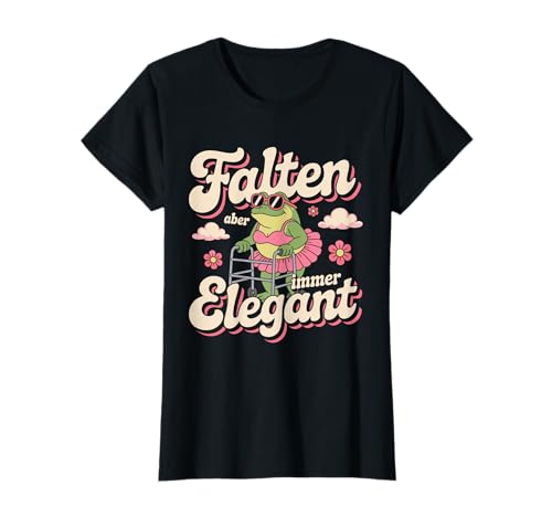 Falten Aber Immer elegant - Lustiges Damen T-Shirt Falten Aber Immer elegant - Lustiges Damen T-Shirt von Elegante Humor Kollektion