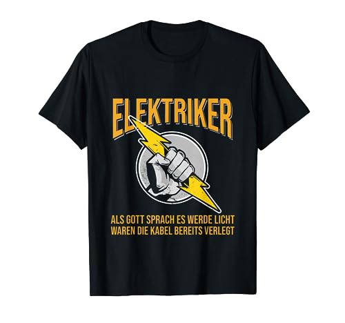 Herren Elektriker lustiger Sprüche Elektriker Gott T-Shirt Herren Elektriker lustiger Sprüche Elektriker Gott T-Shirt von Elektriker Elektroniker Herren Papa Tshirts