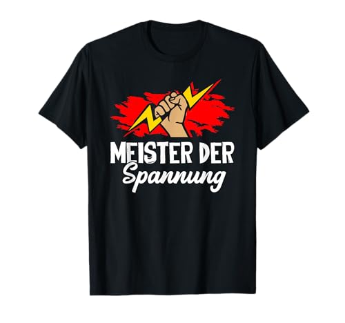 Meister Der Spannung Elektronik Herren Männer Elektriker T-Shirt von BK Elektriker Shirts Elektrotechniker Geschenke