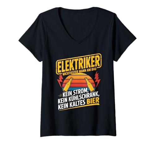 Damen Elektriker Wichtigster Mann Am BAU Kein Strom Kein T-Shirt mit V-Ausschnitt von Elektriker Strom Bier Kühlschrank Bau