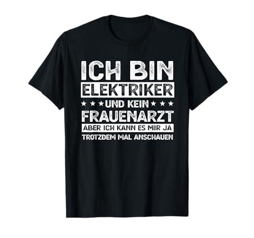 Elektriker T-Shirts - Elektriker und kein Frauenarzt - Herren, Schwarz, S Elektriker T-Shirts - Elektriker und kein Frauenarzt - Herren, Schwarz, S von Elektriker T-Shirts