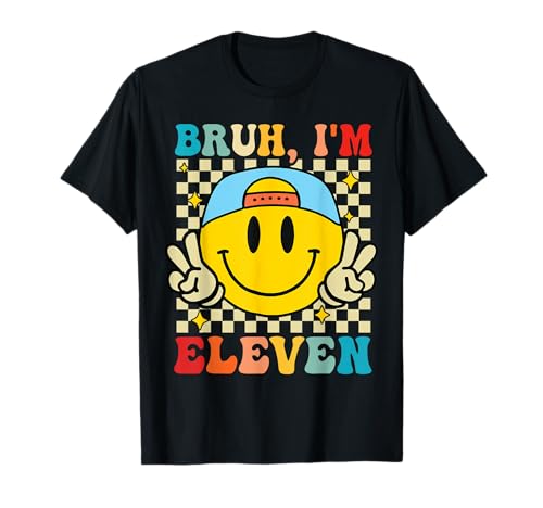 Bruh I'm Eleven 11, 11. Geburtstag, Groovy Boys, 11 Jahre alt T-Shirt Bruh I'm Eleven 11, 11. Geburtstag, Groovy Boys, 11 Jahre alt T-Shirt von Eleven Is A Vibe Groovy 11th birthday Tees Gifts