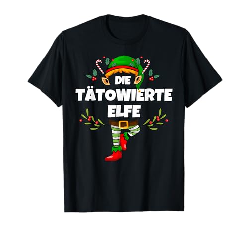 Tätowierte Elfe Weihnachten Elf Tattoo Damen T-Shirt von Elf Geschenk Weihnachten Outfit im Partnerlook