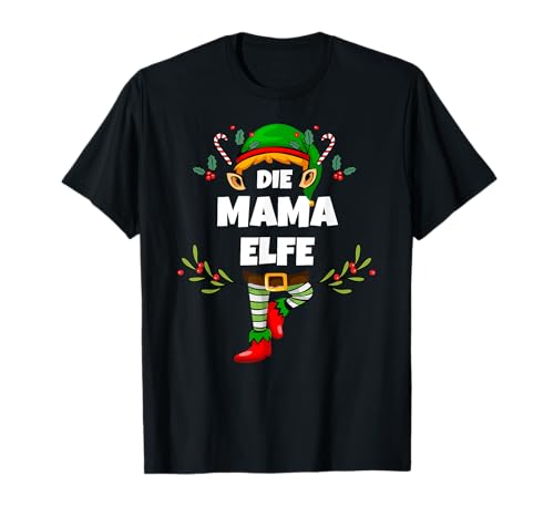 Mama Elfe Weihnachten Elf Damen Mami Mama T-Shirt von Elf Geschenk Weihnachten Outfit im Partnerlook