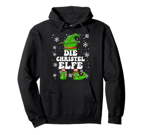 Weihnachten Elf Vorname Christel Elfe Damen Mädchen Pullover Hoodie von Elf Weihnachten Geschenke Im Elf Familien Outfit