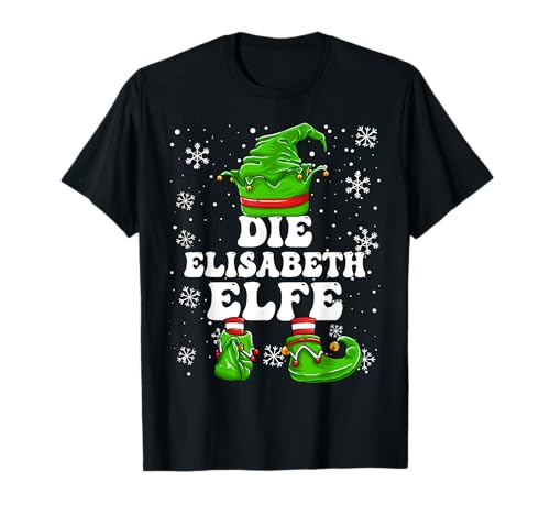 Weihnachten Elf Vorname Elisabeth Elfe Damen Mädchen T-Shirt von Elf Weihnachten Geschenke Im Elf Familien Outfit