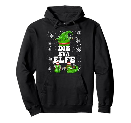 Weihnachten Elf Vorname Eva Elfe Damen Mädchen Pullover Hoodie von Elf Weihnachten Geschenke Im Elf Familien Outfit