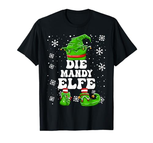 Weihnachten Elf Vorname Mandy Elfe Damen Mädchen T-Shirt von Elf Weihnachten Geschenke Im Elf Familien Outfit