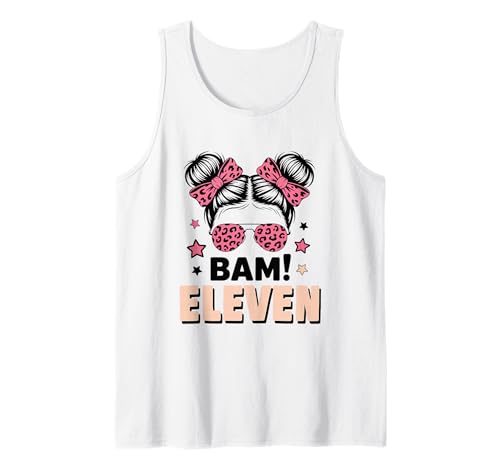 11. Geburtstag Mädchen Messy Bun Bäm! Elf Jahre Alt Tank Top von Elfter Geburtstag & 11. Geburtstag Design