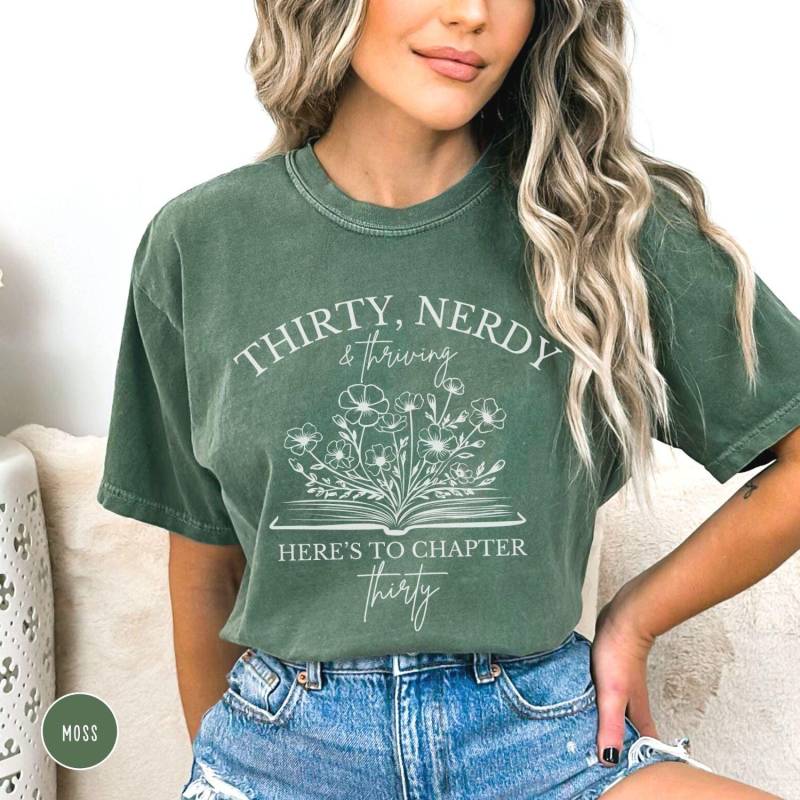 30Th Birthday Shirt, Chapter 30 Birthday Shirt, Thirty Nerdy & Thriving, Milestone Tshirt, Bookish Shirt For von EllenPlnts