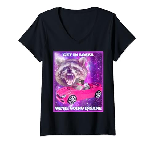 Damen Get In Loser, We Are Going Insane Raccoon Meme, Trash Panda T-Shirt mit V-Ausschnitt von Ellyzium Clothing