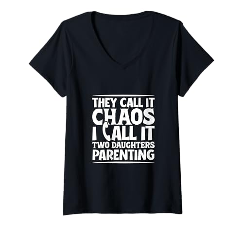 Damen Chaos Koordinator - zwei Töchter T-Shirt mit V-Ausschnitt Damen Chaos Koordinator - zwei Töchter T-Shirt mit V-Ausschnitt von Eltern mit Töchtern Designs