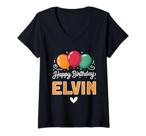Damen Alles Gute zum Geburtstag Spruch Elvin T-Shirt mit V-Ausschnitt Damen Alles Gute zum Geburtstag Spruch Elvin T-Shirt mit V-Ausschnitt von Elvin Name Spruch für Geburtstag