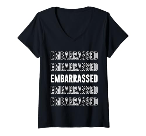 Damen Peinlich T-Shirt mit V-Ausschnitt Damen Peinlich T-Shirt mit V-Ausschnitt von Embarrassed Apparel