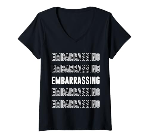 Damen Peinlich T-Shirt mit V-Ausschnitt Damen Peinlich T-Shirt mit V-Ausschnitt von Embarrassing Apparel