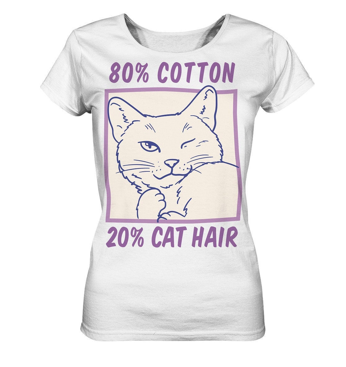 Katzen T-Shirt/Lustiger Spruch Für Katzenfreunde 80 Prozent Baumwolle 20 Katzenhaar Mama Ladies Organic Shirt von EmbraceYourDream