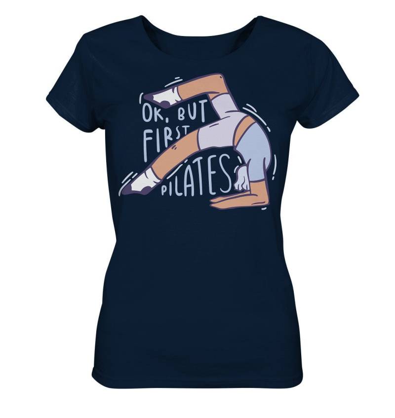 Pilates Geschenk/Shirt Mit Dem Spruch " Ok, But First " Frau in Pose - Ladies Organic Pilates Geschenk/Shirt Mit Dem Spruch " Ok, But First " Frau in Pose - Ladies Organic von EmbraceYourDream