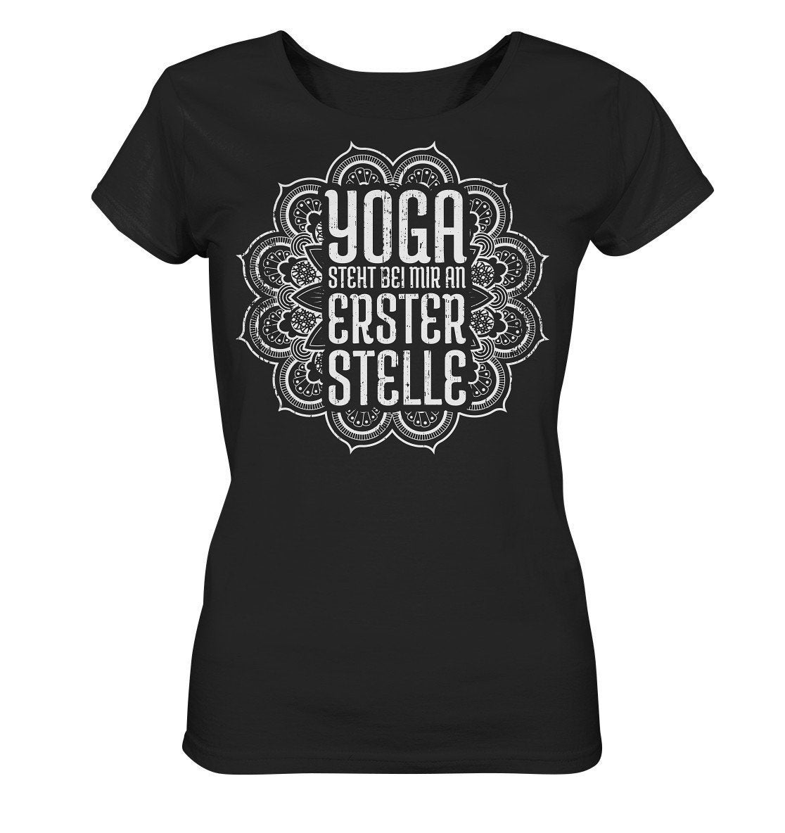 Statement Yoga Shirt Mit Dem Spruch " Steht Bei Mir An Erster Stelle /Geschenk Meditation - Ladies Organic von EmbraceYourDream