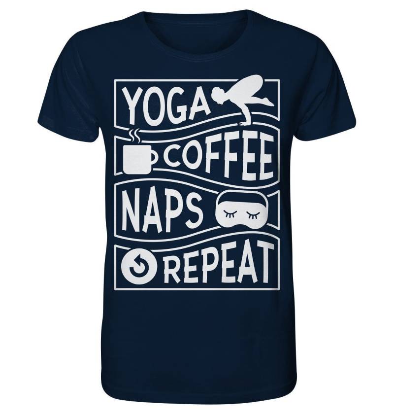 Yoga Coffee Naps Repeat - Organic Shirt Yoga Coffee Naps Repeat - Organic Shirt von EmbraceYourDream