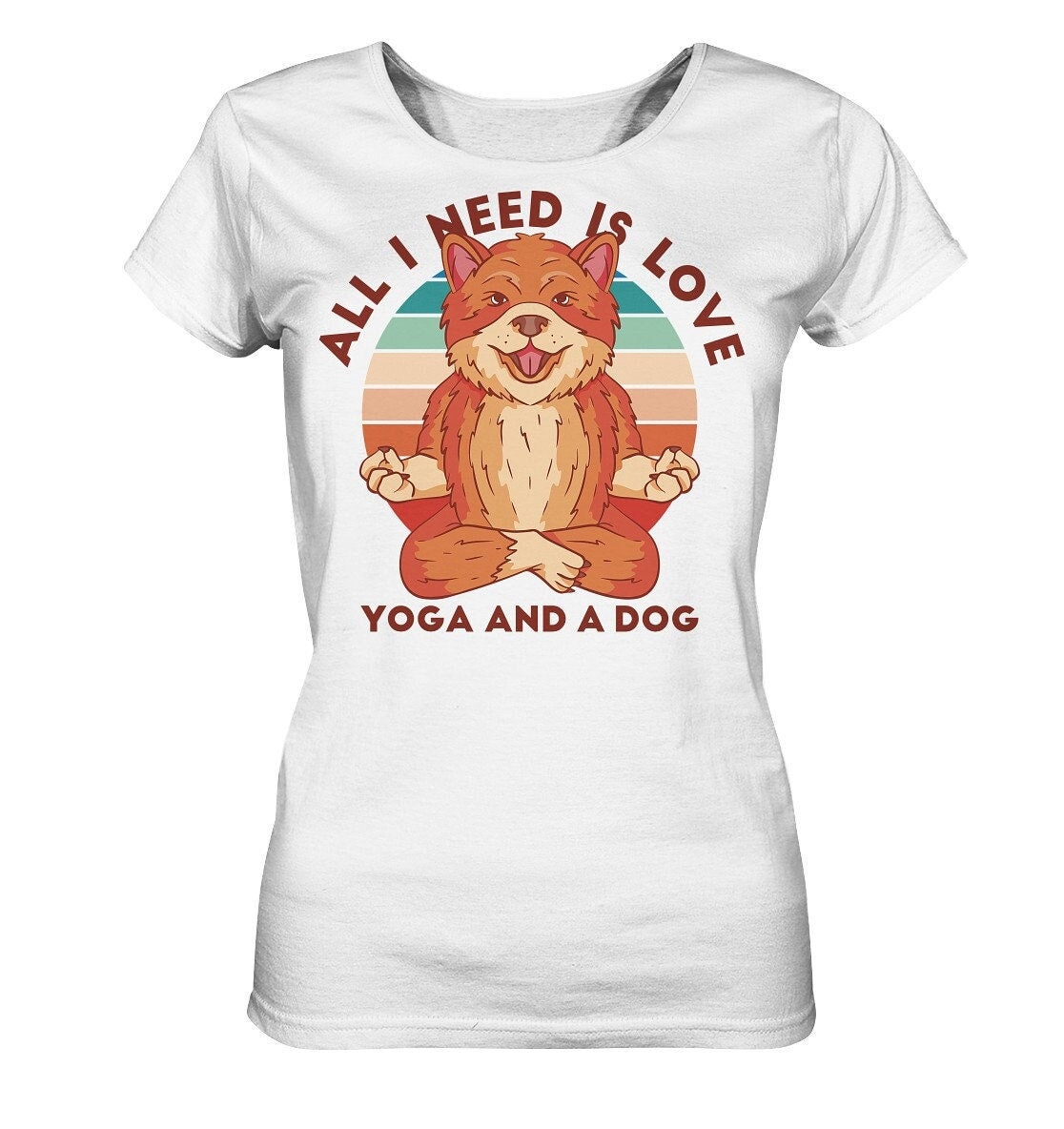 Yoga Geschenk/Shirt Mit Dem Spruch " All I Need Is Love & A Dog " Hund in Pose - Ladies Organic von EmbraceYourDream