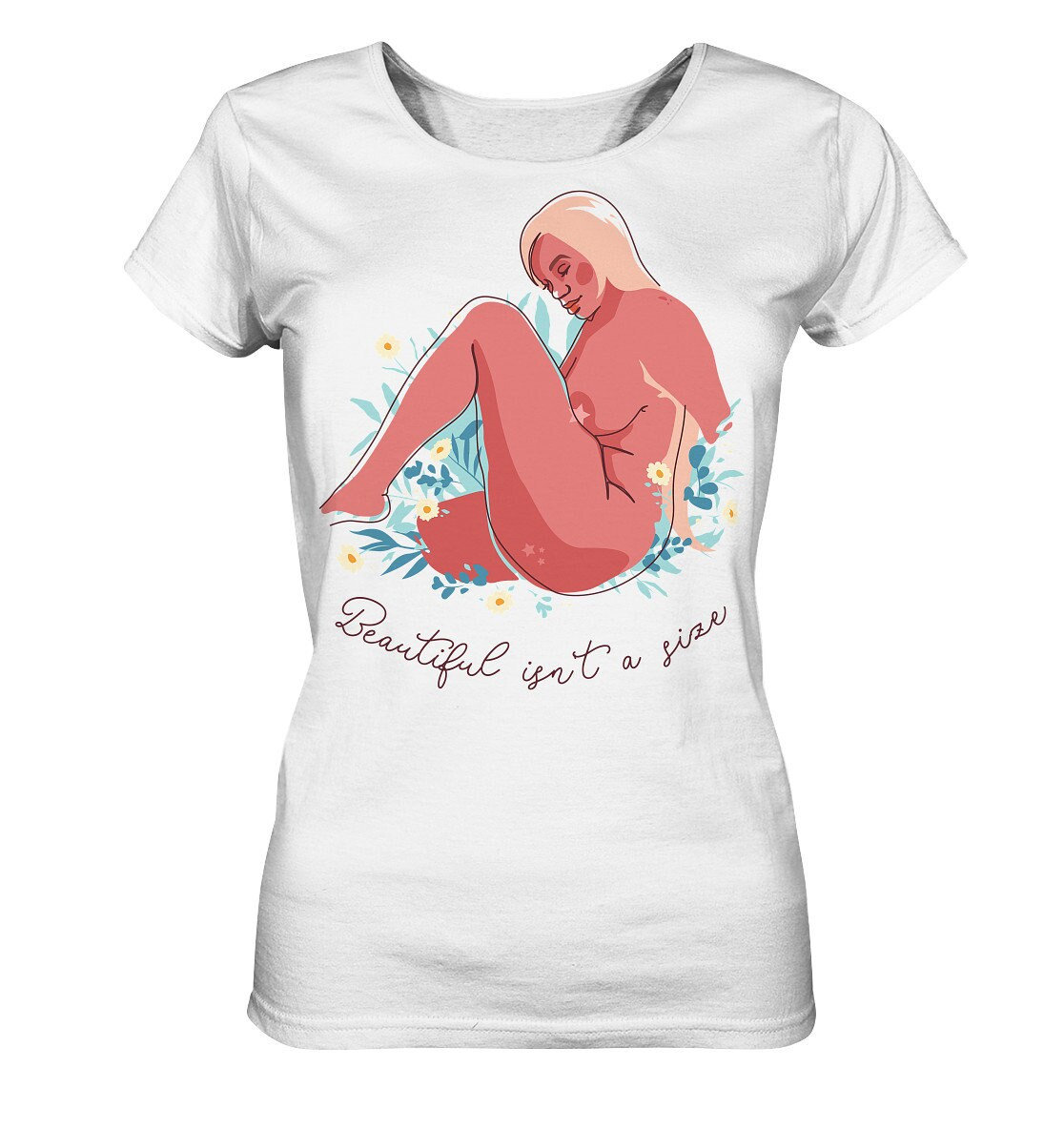statement Mit Dem Spruch " Beautiful Isn't A Size "/Selbstliebe Mental Health Mentale Gesundheit - Ladies Organic Shirt von EmbraceYourDream