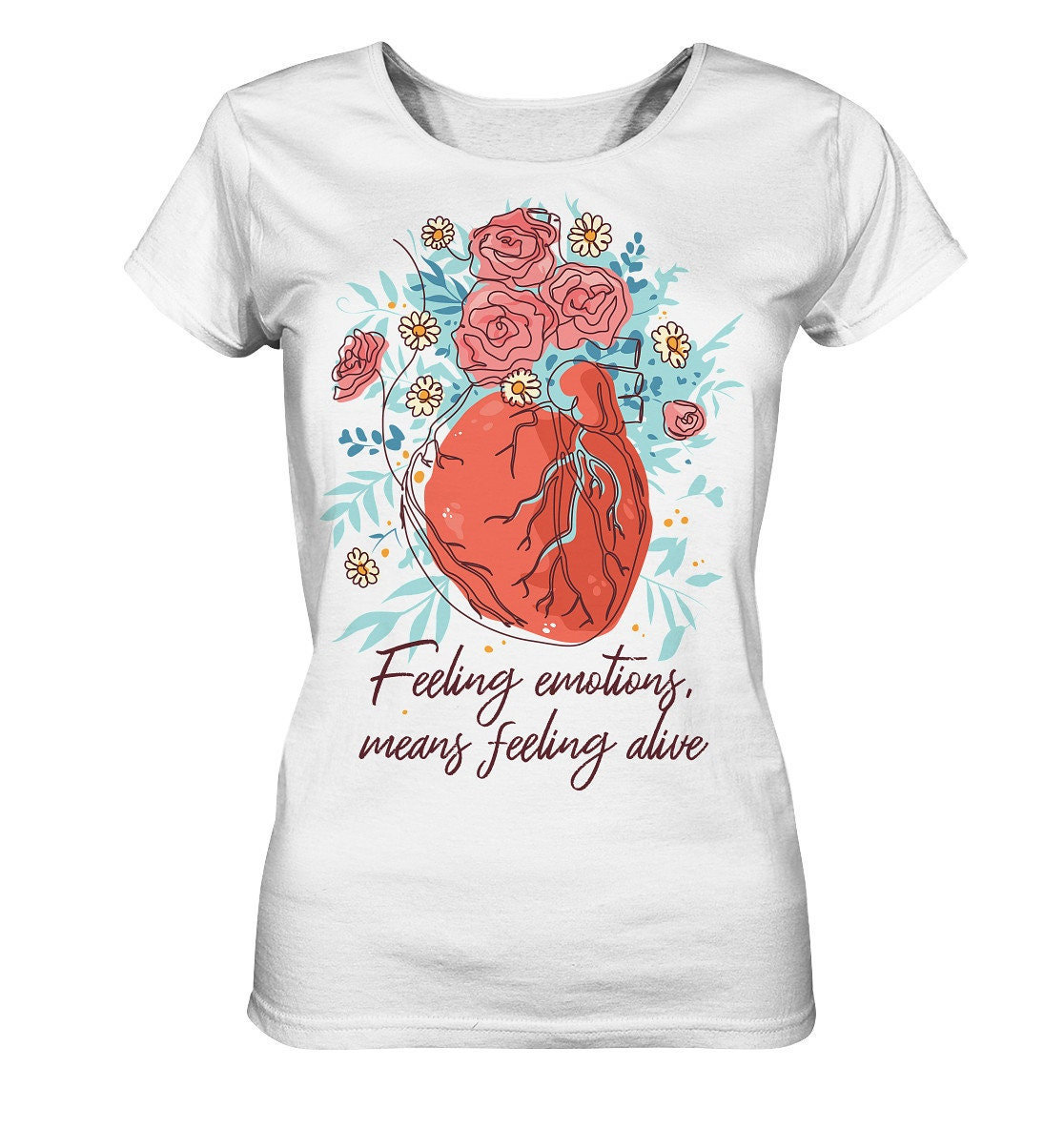 statement Shirt/Feeling Emotions Means Feeling Alive Self Love Selbstliebe Mental Health Mentale Gesundheit - Ladies Organic von EmbraceYourDream